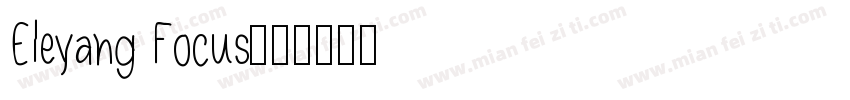 Eleyang Focus字体转换